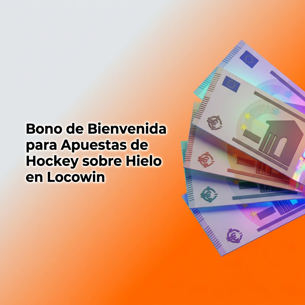 Bono de bienvenida Locowin para apuestas de hockey sobre hielo al realizar primer depósito